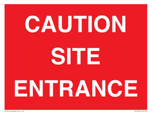 CAUTION SITE ENTRANCE